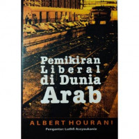 Pemikiran Liberal di Dunia Arab : Albert Hourani