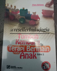 Tumbuh kembang dan terapi bermain pada anak