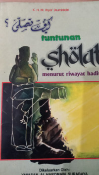 Tuntunan Sholat Menurut Riwayat Hadits