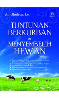 Tuntunan berkurban dan menyembelih hewan / Ali Ghufron