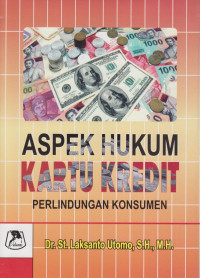 Aspek Hukum Kartu Kredit dan Perlindungan Konsumen