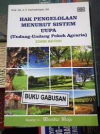 Hak Pengelolaan Menurut Sistem UUPA (Undang-Undang Pokok Agraria)