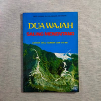 Dua wajah saling menentang : antara Ahlu Sunnah dan Syi'ah / Abul Hasan Ali Al Hasani An Nadwi