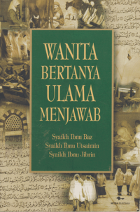 Wanita bertanya ulama menjawab / Syaikh Ibnu Baz