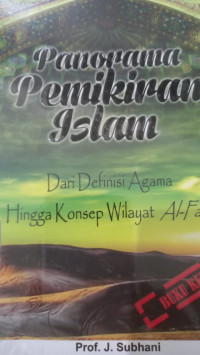 Panorama Pemikiran Islam 2 : Dari Definisi Aagama hingga Konsep Wilayat al Faqih