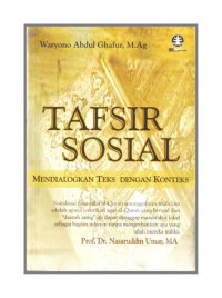 Tafsir Sosial : Mendialogkan Teks dengan Konteks