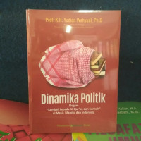 Dinamika Politik Slogan : Kembali Kepada al Qur'an dan Sunnah di Mesir, Maroko dan Indonesia